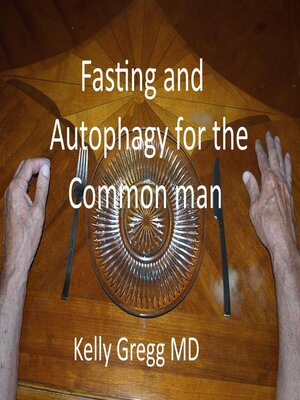 cover image of Fasting and Autophagy for the Common Mann